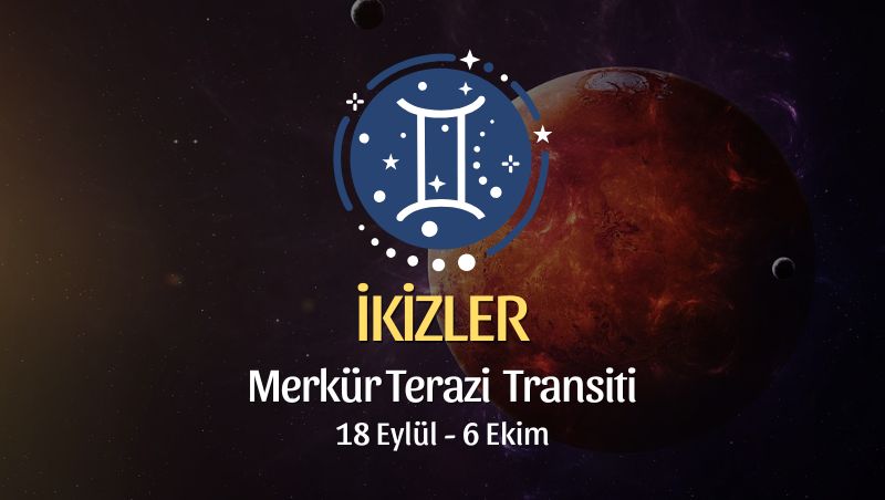 İkizler Burcu: Merkür Terazi Transiti Yorumu - 18 Eylül 2025