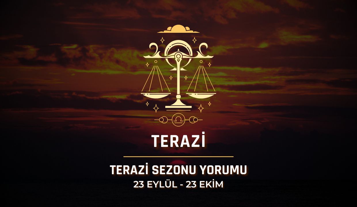 Terazi Burcu: 2025 Terazi Sezonu Yorumu