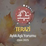 Terazi Burcu: Ekim 2025 Aylık Aşk Yorumu