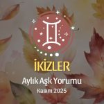 İkizler Burcu: Kasım 2025 Aylık Aşk Yorumu