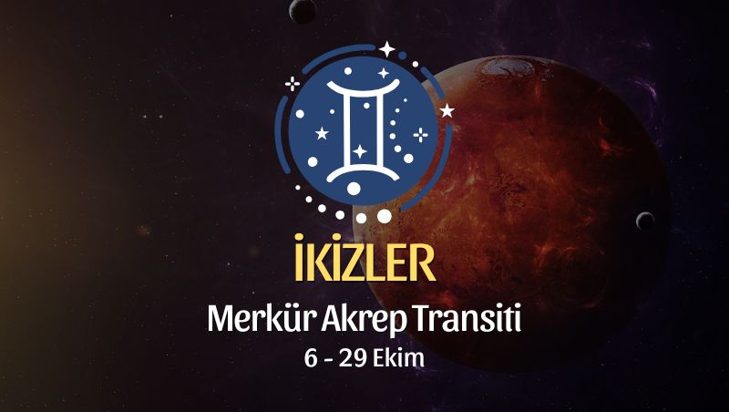 İkizler Burcu: Merkür Akrep Transiti Burç Yorumları