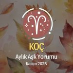 Koç Burcu: Kasım 2025 Aylık Aşk Yorumu