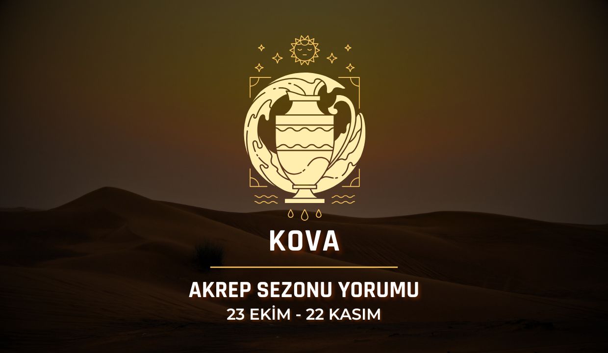 Kova Burcu: 2025 Akrep Sezonu Yorumu