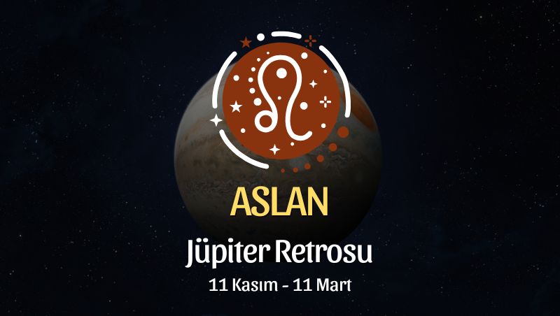 Aslan Burcu: Jüpiter Retrosu Burç Yorumu - 11 Kasım 2025