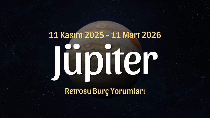 Jüpiter Retrosu Yengeç Burcunda Burç Yorumları – 11 Kasım 2025