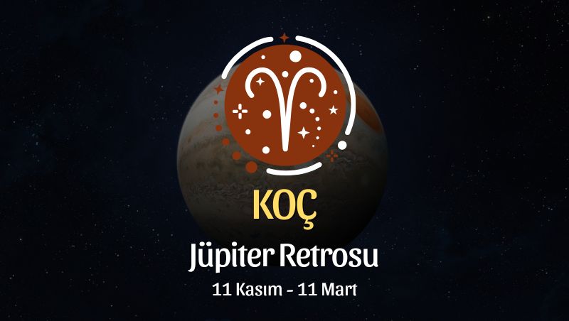 Koç Burcu: Jüpiter Retrosu Burç Yorumu - 11 Kasım 2025