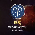 Koç Burcu: Merkür Retrosu Yorumu, 7 - 29 Kasım