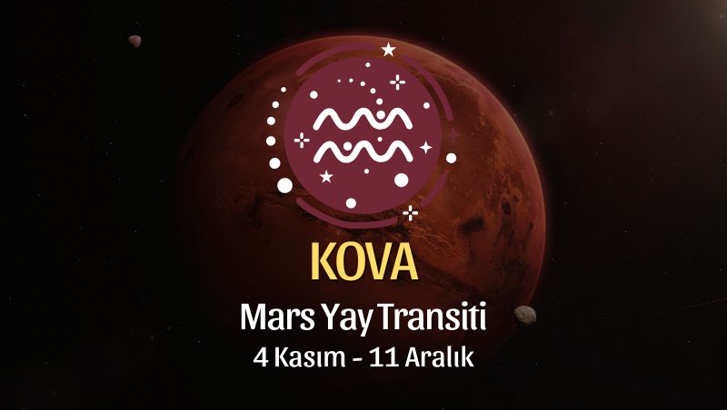 Kova Burcu: Mars Yay Transiti Yorumu - 4 Kasım 2025