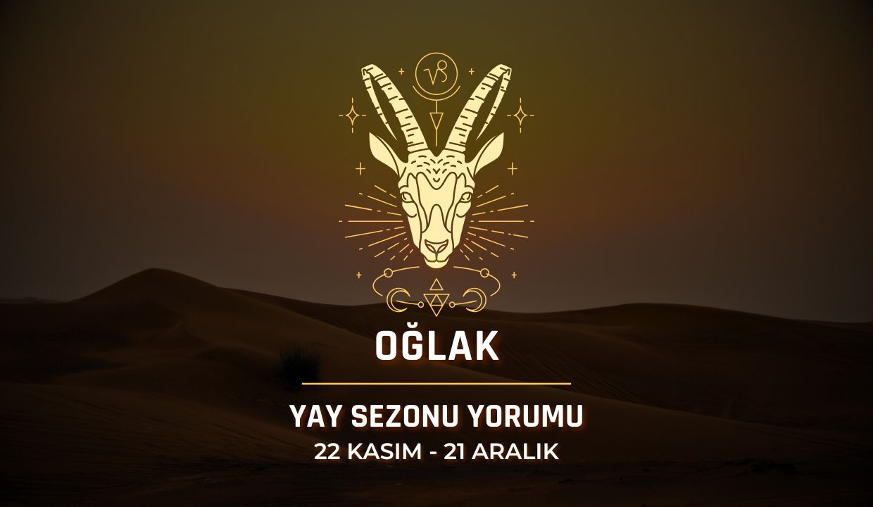 Oğlak Burcu: 2025 Yay Sezonu Yorumu