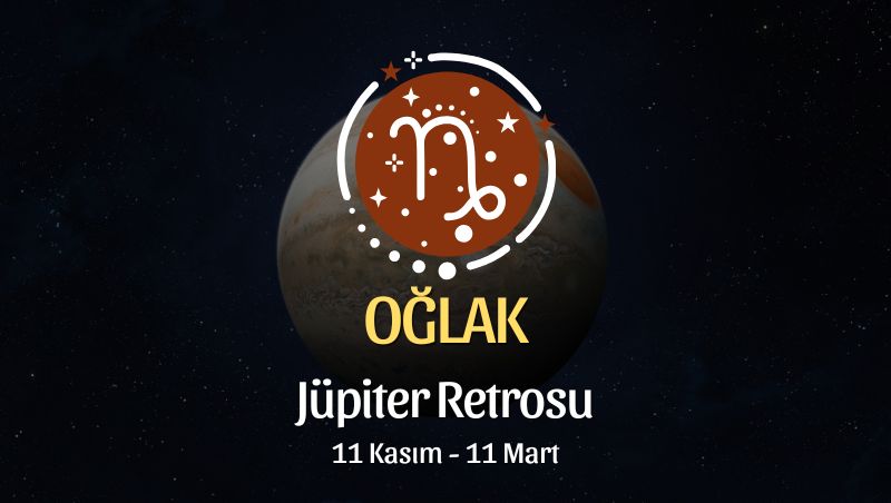 Oğlak Burcu: Jüpiter Retrosu Burç Yorumu - 11 Kasım 2025