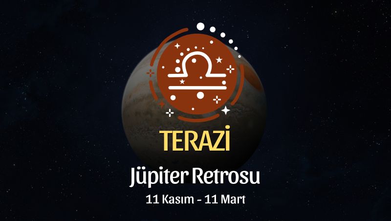 Terazi Burcu: Jüpiter Retrosu Burç Yorumu - 11 Kasım 2025