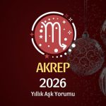 Akrep Burcu: 2026 Yıllık Aşk Yorumu
