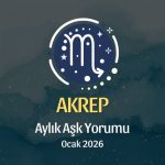Akrep Burcu: Ocak 2026 Aylık Aşk Yorumu