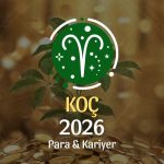 Koç Burcu: 2026 Para & Kariyer Yorumu