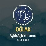 Oğlak Burcu: Ocak 2026 Aylık Aşk Yorumu