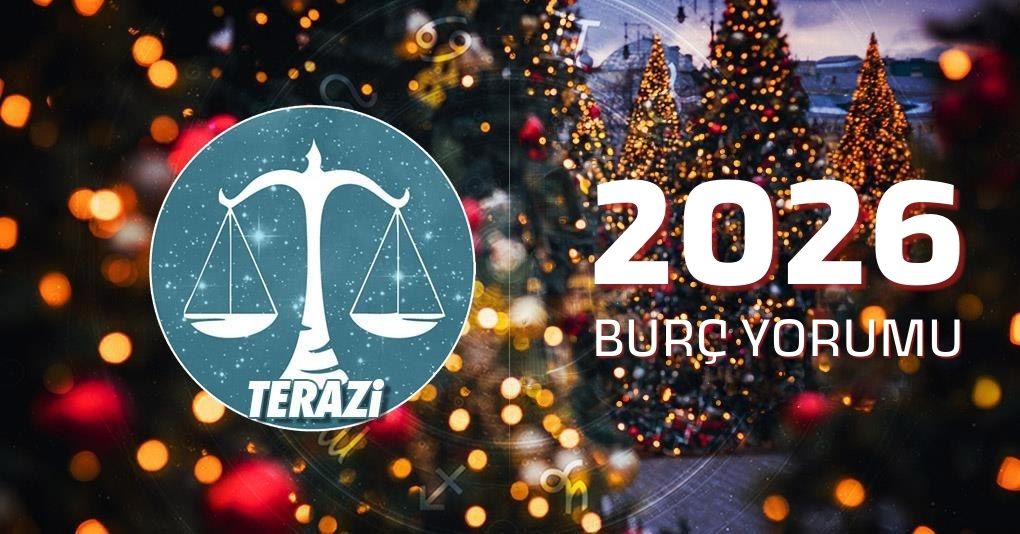 Terazi Burcu 2026 Yıllık Yorum