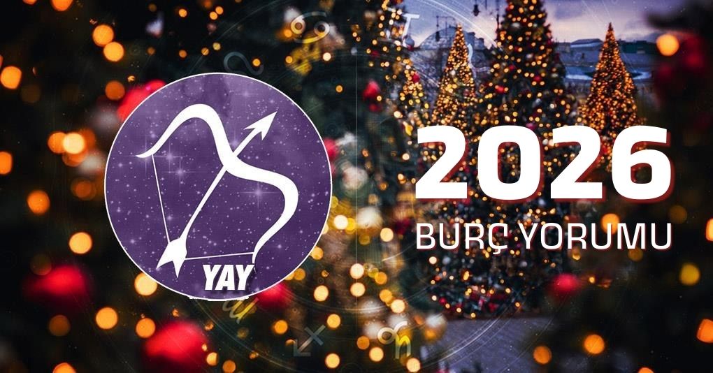 Yay Burcu 2026 Yıllık Yorum