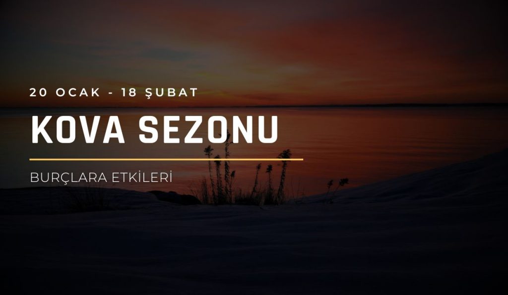 Güneş Kova Sezonu 2026 Burç Yorumları