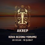 Akrep Burcu: 2026 Kova Sezonu Yorumu, 20 Ocak - 18 Şubat