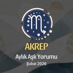 Akrep Burcu: Şubat 2026 Aylık Aşk Yorumları