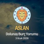 Aslan Burcu: Dolunay Yorumu - 3 Ocak 2026