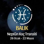 Balık Burcu: Neptün Koç Transiti Burç Yorumu - 26 Ocak 2026