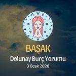Başak Burcu: Dolunay Yorumu - 3 Ocak 2026