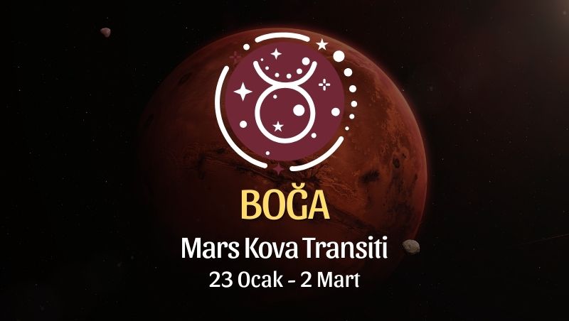 Boğa Burcu: Mars Kova Transiti Burç Yorumları - 23 Ocak 2026