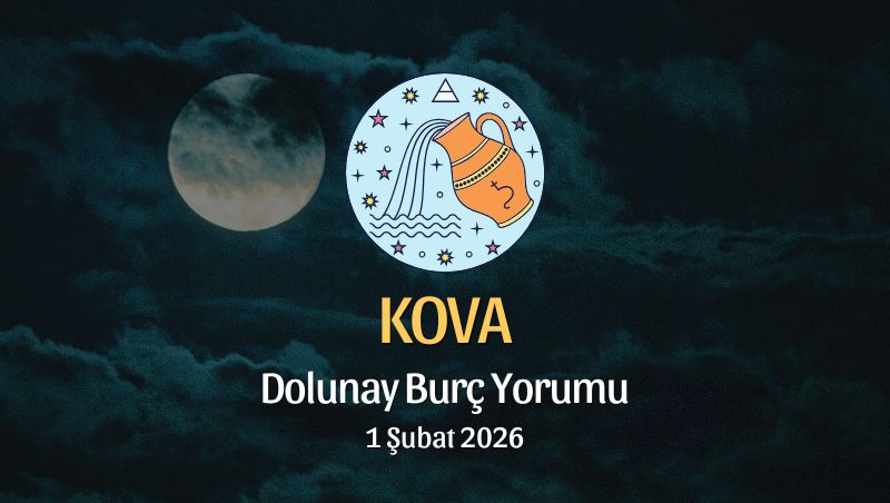 Kova Burcu: Dolunay Yorumu 1 Şubat 2026