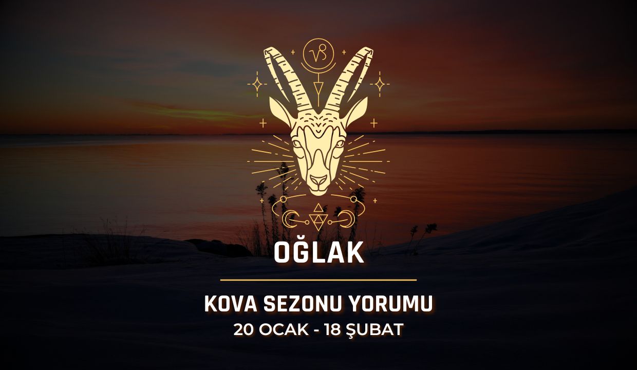 Oğlak Burcu: 2026 Kova Sezonu Yorumu, 20 Ocak - 18 Şubat
