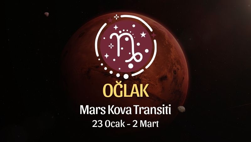 Oğlak Burcu: Mars Kova Transiti Burç Yorumları - 23 Ocak 2026