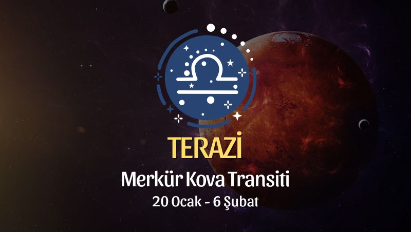 Terazi Burcu: Merkür Kova Transiti Yorumu - 20 Ocak 2026