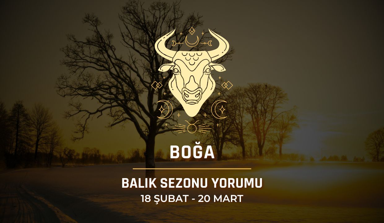 Boğa Burcu: 2026 Balık Sezonu Yorumu