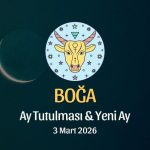 Boğa Burcu: Ay Tutulması ve Yeni Ay Yorumu - 3 Mart 2026