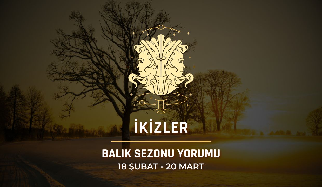 İkizler Burcu: 2026 Balık Sezonu Yorumu