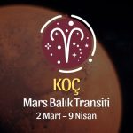 Koç Burcu: Mars Balık Transiti Yorumu - 2 Mart 2026