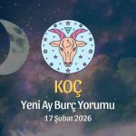 Koç Burcu: Yeni Ay Yorumu, 17 Şubat 2026