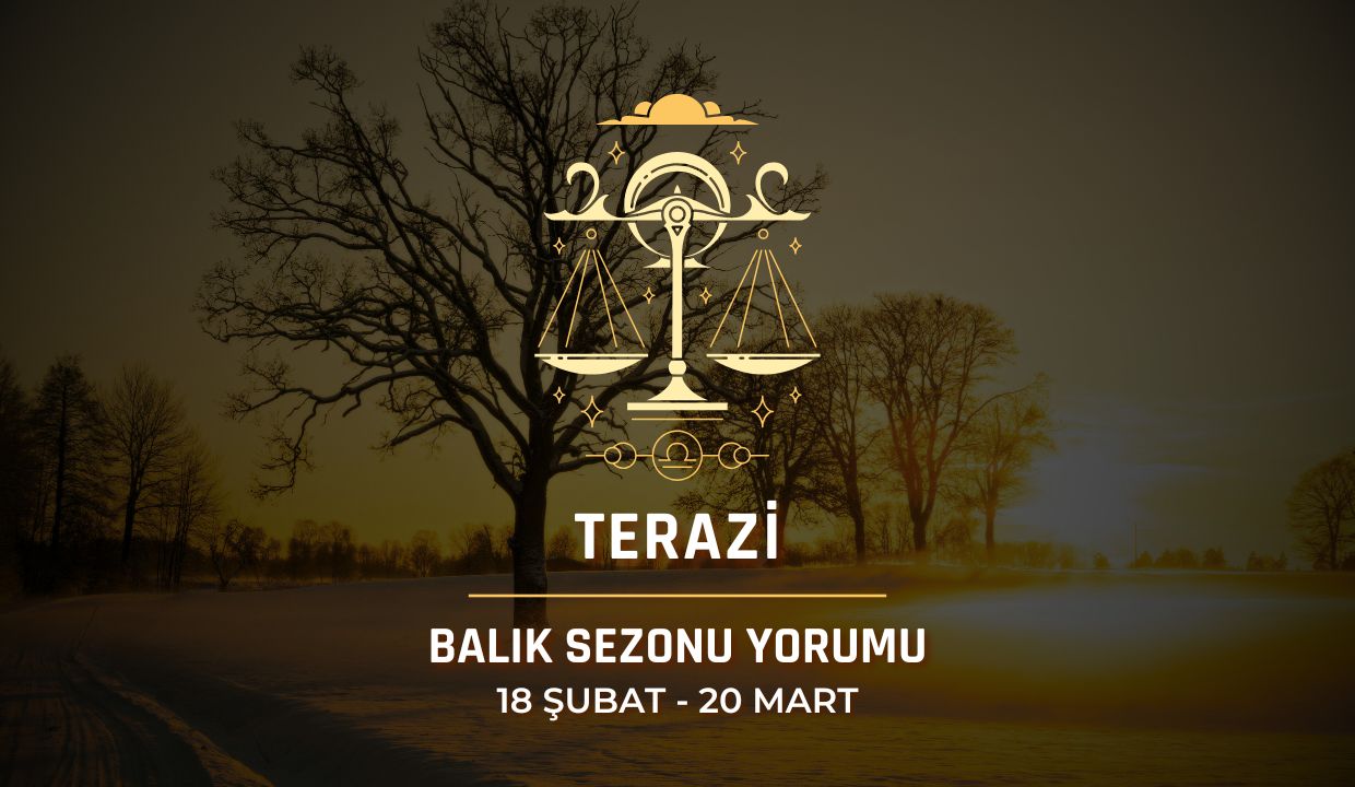 Terazi Burcu: 2026 Balık Sezonu Yorumu