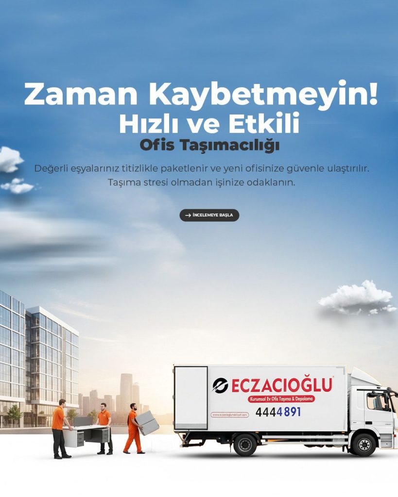 Eczacıoğlu Ofis Taşıma ile Tanışın