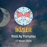 İkizler Burcu: Yeni Ay Yorumu - 17 Nisan 2026
