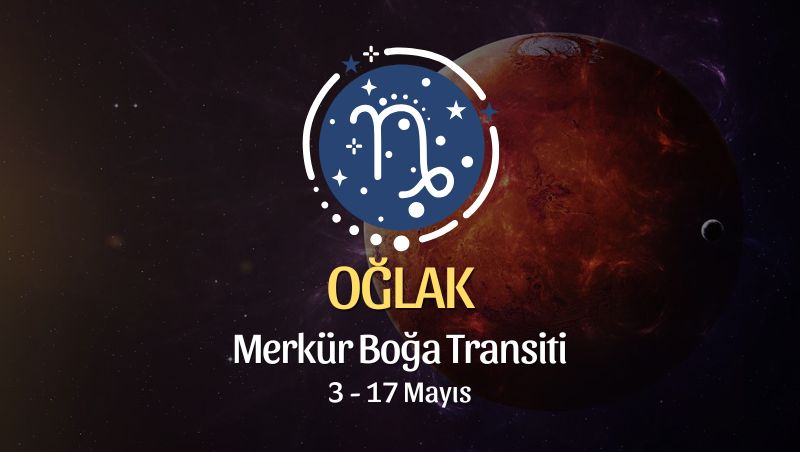 Oğlak Burcu: Merkür Boğa Transiti Yorumu, 3 - 17 Mayıs