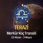Terazi Burcu: Merkür Koç Transiti Burç Yorumları - 15 Nisan 2026