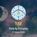 Yay Burcu: Yeni Ay Yorumu - 17 Nisan 2026