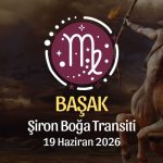Başak Burcu: Şiron Boğa Transiti Burç Yorumları - 19 Haziran 2026