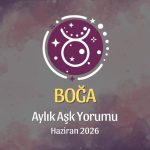 Boğa Burcu: Haziran 2026 Aylık Aşk Yorumu