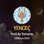 Yengeç Burcu: Yeni Ay Yorumu,16 Mayıs 2026
