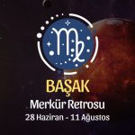 Başak Burcu: Merkür Retrosu Burç Yorumları - 28 Haziran 2026