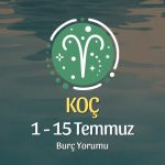 Koç Burcu: 1 - 15 Temmuz Burç Yorumu