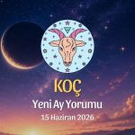 Koç Burcu: Yeni Ay Yorumu - 15 Haziran 2026