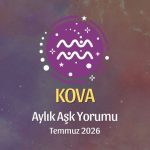 Kova Burcu: Temmuz 2026 Aylık Aşk Yorumu